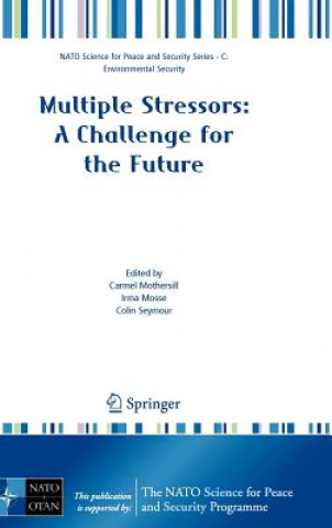 Multiple Stressors: A Challenge for the Future