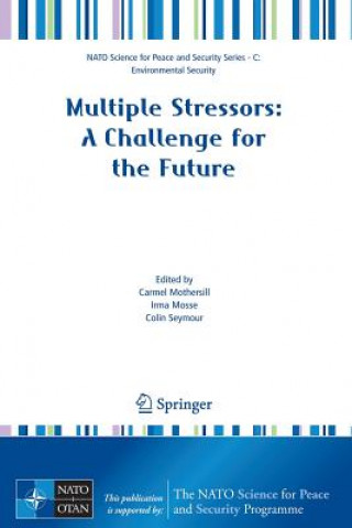 Multiple Stressors: A Challenge for the Future