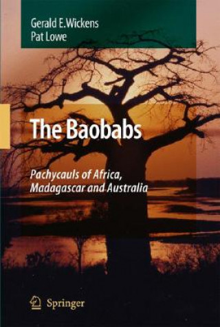 Baobabs: Pachycauls of Africa, Madagascar and Australia