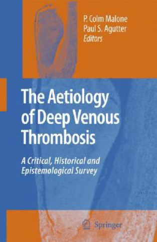 The Aetiology of Deep Venous Thrombosis