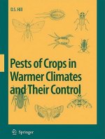 Pests of Crops in Warmer Climates and Their Control