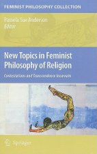 New Topics in Feminist Philosophy of Religion