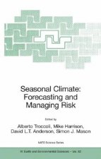 Seasonal Climate: Forecasting and Managing Risk