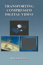 Transporting Compressed Digital Video