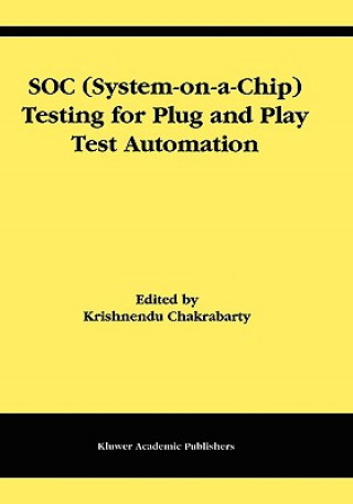 SOC (System-on-a-Chip) Testing for Plug and Play Test Automation