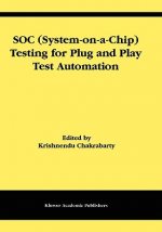 SOC (System-on-a-Chip) Testing for Plug and Play Test Automation