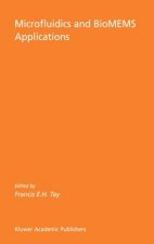 Microfluidics and BioMEMS Applications