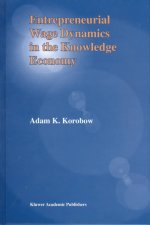 Entrepreneurial Wage Dynamics in the Knowledge Economy