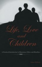 Life, Love and Children
