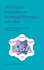 Architecture Exploration for Embedded Processors with LISA