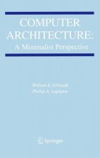 Computer Architecture: A Minimalist Perspective