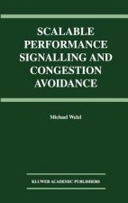 Scalable Performance Signalling and Congestion Avoidance