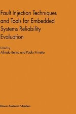 Fault Injection Techniques and Tools for Embedded Systems Reliability Evaluation