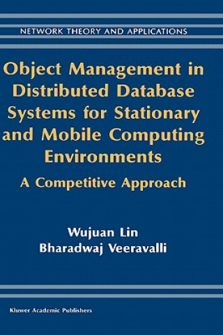 Object Management in Distributed Database Systems for Stationary and Mobile Computing Environments