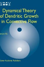 Dynamical Theory of Dendritic Growth in Convective Flow