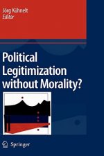 Political Legitimization without Morality?