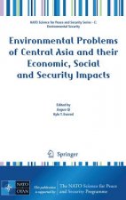 Environmental Problems of Central Asia and their Economic, Social and Security Impacts