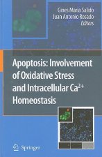 Apoptosis: Involvement of Oxidative Stress and Intracellular Ca2+ Homeostasis