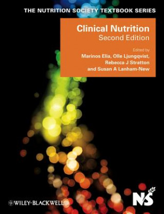 Clinical Nutrition 2e (Marinos Elia,Olle Ljungqvist,Rebecca Stratton,Susan A. Lanham-New)()