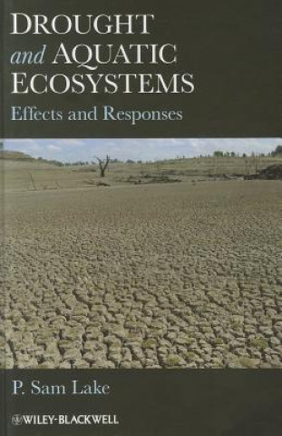 Drought and Aquatic Ecosystems - Effects and Responses