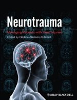 Neurotrauma - Managing Patients with Head Injuries