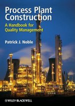 Process Plant Construction - A Handbook for Quality Management