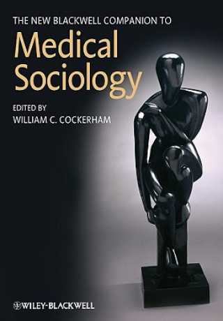 New Blackwell Companion to Medical Sociology