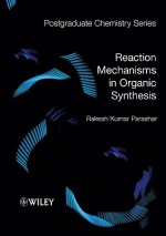 Reaction Mechanisms in Organic Synthesis