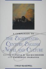 Companion to the Eighteenth Century English Novel and Culture