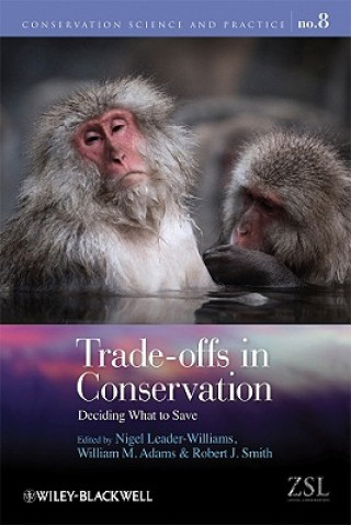 Trade-offs in Conservation - Deciding What to Save