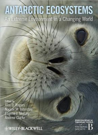 Antarctic Ecosystems - An Extreme Environment in a Changing World