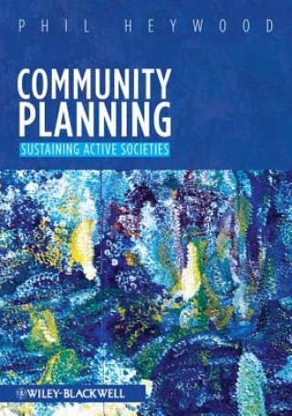 Community Planning - Integrating Social and Physical Environments