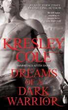The Immortals After Dark Series: Dreams of a Dark Warrior
