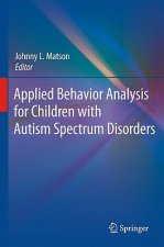 Applied Behavior Analysis for Children with Autism Spectrum Disorders