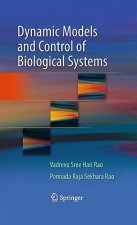 Dynamic Models and Control of Biological Systems