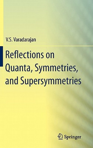 Reflections on Quanta, Symmetries, and Supersymmetries