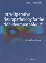 Intra-Operative Neuropathology for the Non-Neuropathologist