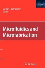 Microfluidics and Microfabrication