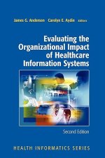 Evaluating the Organizational Impact of Health Care Information Systems