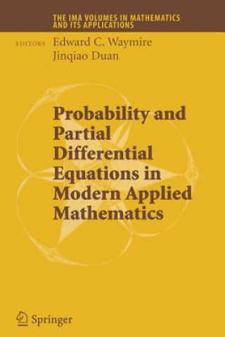 Probability and Partial Differential Equations in Modern Applied Mathematics