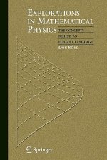 Explorations in Mathematical Physics