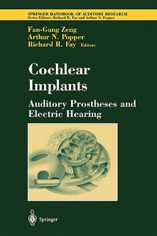 Cochlear Implants: Auditory Prostheses and Electric Hearing
