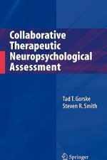 Collaborative Therapeutic Neuropsychological Assessment