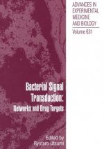Bacterial Signal Transduction: Networks and Drug Targets