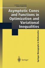 Asymptotic Cones and Functions in Optimization and Variational Inequalities