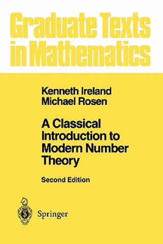 Classical Introduction to Modern Number Theory