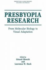 Presbyopia Research: From Molecular Biology to Visual Adaptation