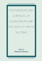 Prevention and Control of Aggression and the Impact on its Victims