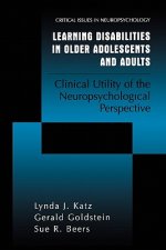 Learning Disabilities in Older Adolescents and Adults