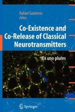 Co-Existence and Co-Release of Classical Neurotransmitters